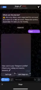 Bitunix A Telegram chat screenshot shows a warning that the Dogs bot is reported as a scam. The user enters /start, and the bot replies, “How cool is your Telegram profile? Check your $DOGS rating and receive rewards.”.