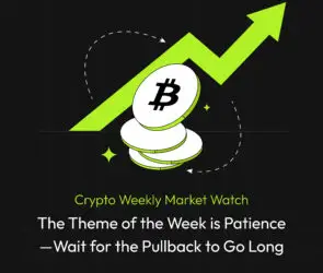 Bitunix A green upward arrow with Bitcoin coins symbolizes growth. Text reads: Crypto Weekly Market Watch. The Theme of the Week is Patience—Wait for the Pullback to Go Long. Black background with green accents.