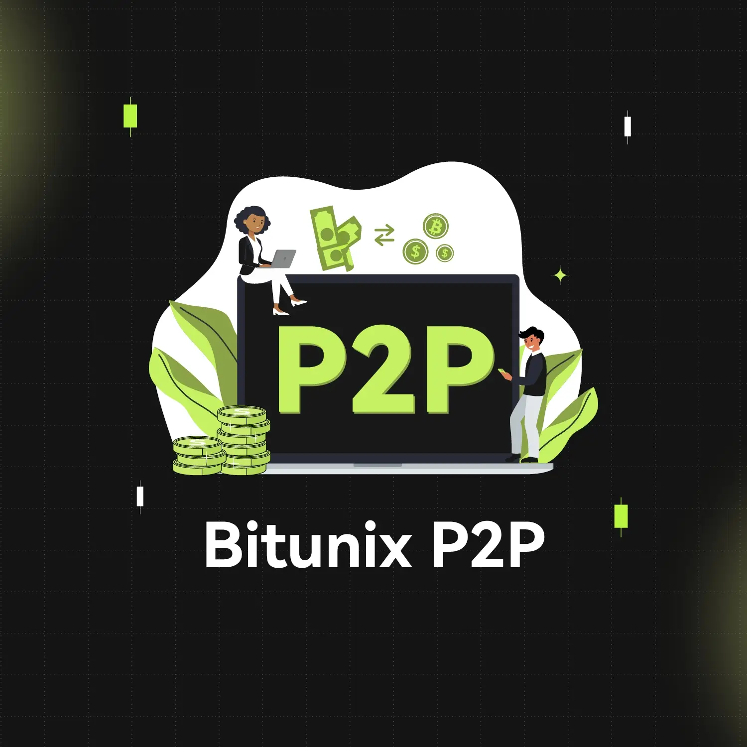 Bitunix Illustration of two people around a large screen displaying P2P, with stacks of coins, currency symbols, and leaves. Text below reads Bitunix P2P trading on a dark grid background.