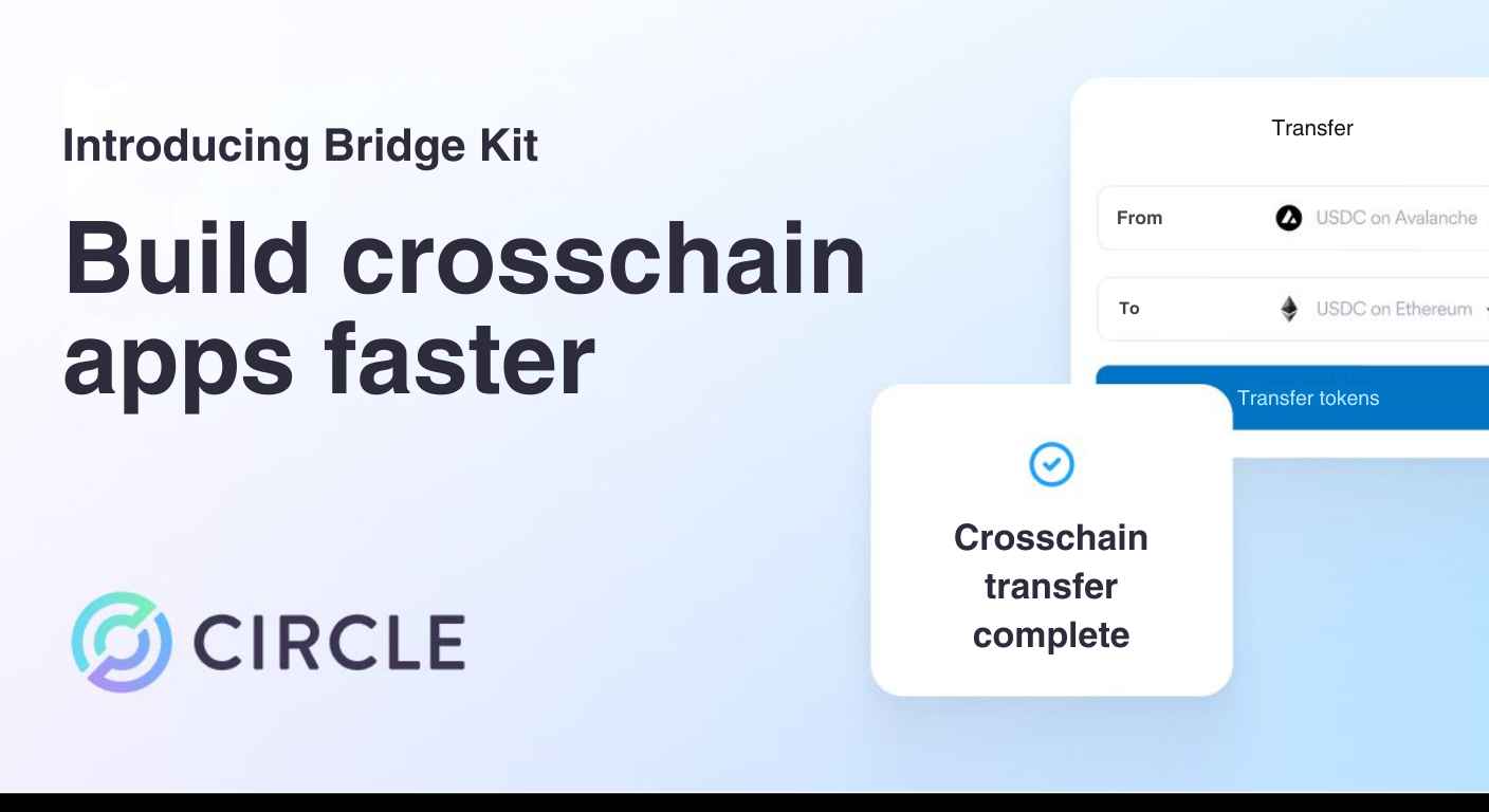 Bitunix A promotional graphic for Circles Bridge Kit, featuring the text Build crosschain apps faster and a visual of a transfer interface with a message stating Crosschain transfer complete.