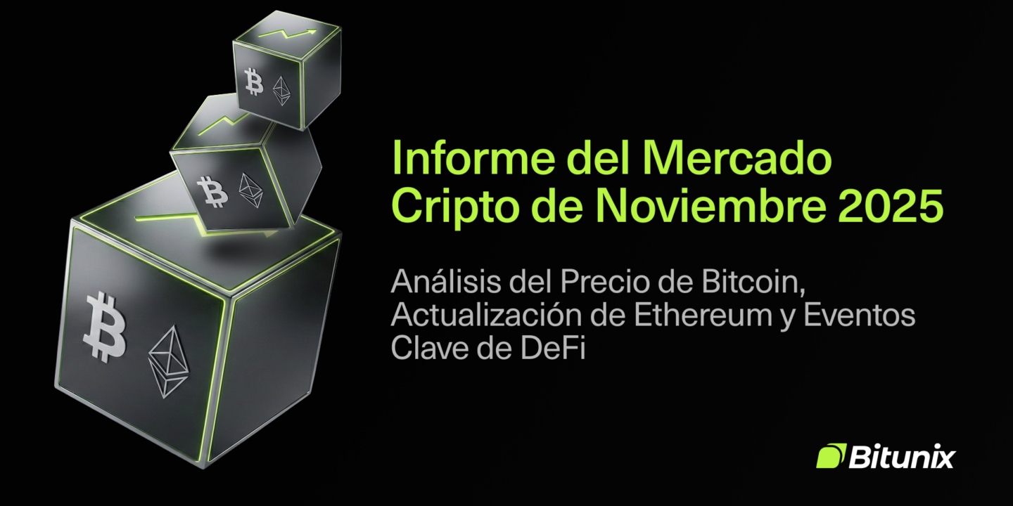 Informe del Mercado Cripto de Noviembre 2025: Bitcoin, Ethereum, DeFi | Bitunix