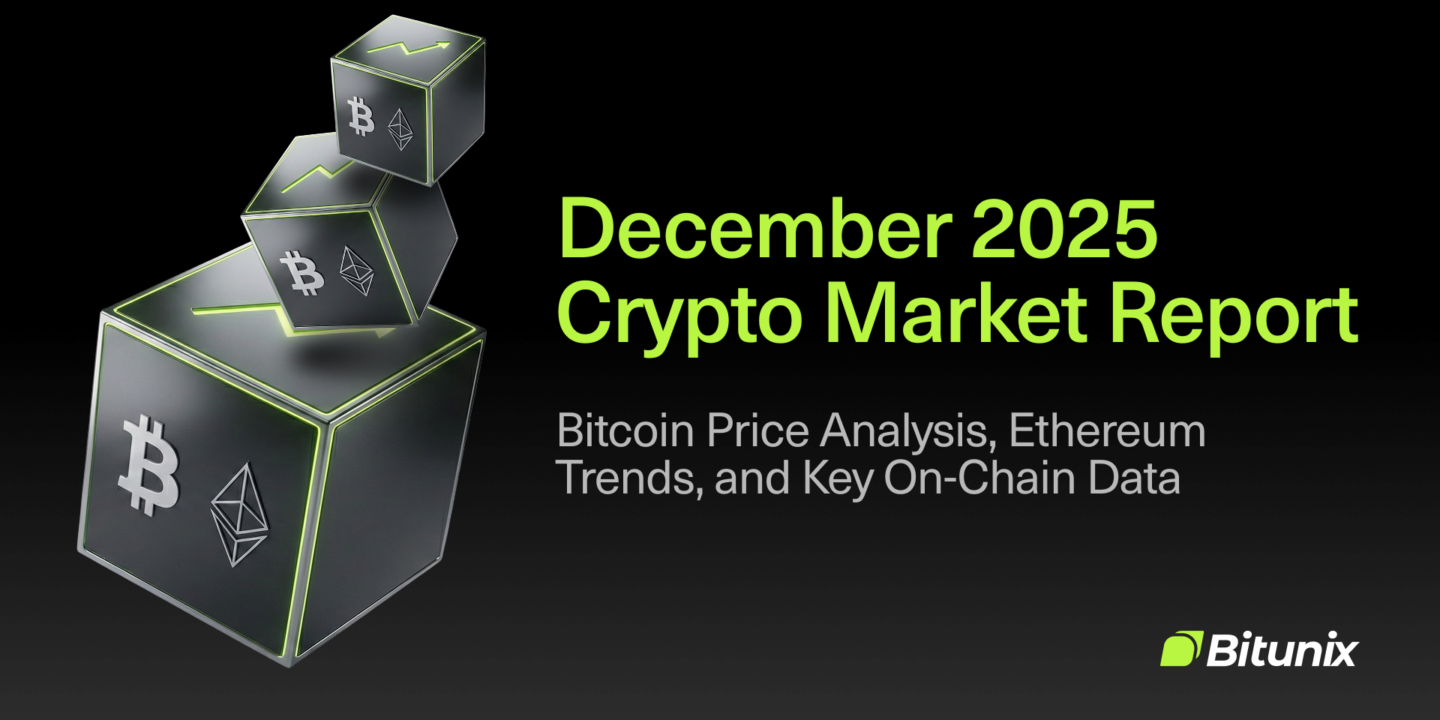 Bitunix Three 3D cubes with Bitcoin and Ethereum logos float above a dark background. Bright text reads: December 2025 Crypto Market Report with details about Bitcoin, Ethereum, and market data. The Bitunix logo is at the bottom right. | Bitunix December 2025 Crypto Market Report: Bitcoin Price Analysis, Ethereum Trends, and Key On-Chain Data | Bitunix | Bitunix
